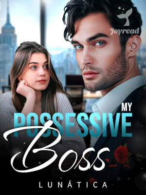 Read My possessive Boss Novel PDF Free Online Step-by-Step