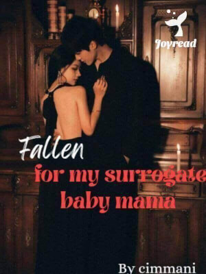 Read Fallen For My Surrogate Baby Mama Novel PDF Free Online Step-by-Step