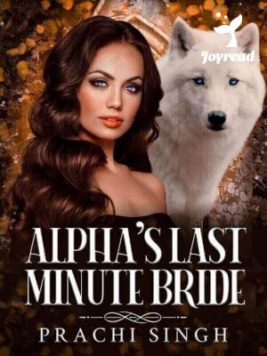 Read Alpha’s Last Minute Bride (New Edition) Novel PDF Free Online Step-by-Step