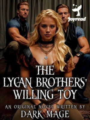 Read The Lycan Brothers’ Willing Toy Novel PDF Free Online Step-by-Step