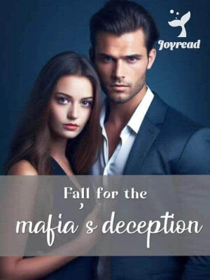 Read Fall For The Mafia’s Deception Novel PDF Free Online Step-by-Step