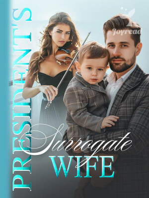 Read President’s Surrogate Wife Novel PDF Free Online Step-by-Step