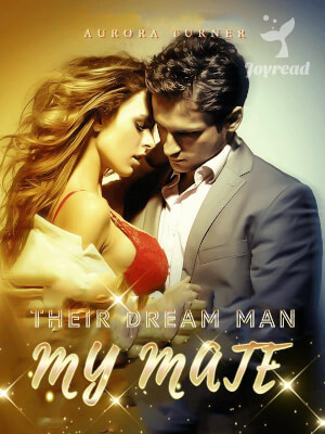 Read Their Dream Man, My Mate Novel PDF Free Online Step-by-Step