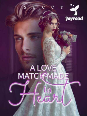 Read A Love Match Made In Heart Novel PDF Free Online Step-by-Step