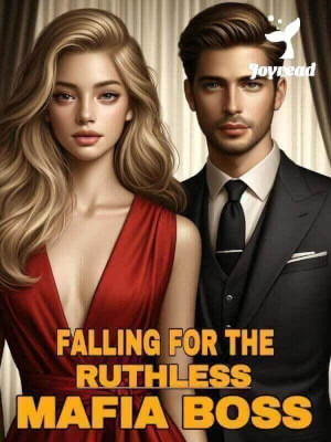 Read Falling For The Ruthless Mafia Boss Novel PDF Free Online Step-by-Step