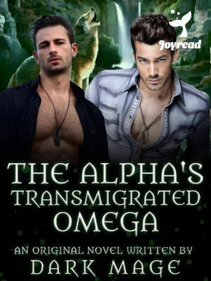 Read The Alpha’s Transmigrated Omega Novel PDF Free Online Step-by-Step