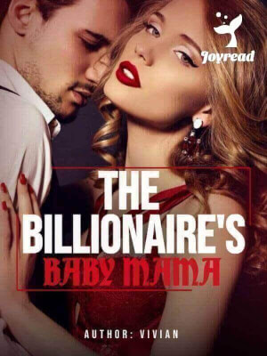 Read The Billionaire’s Baby Mama Novel PDF Free Online Step-by-Step