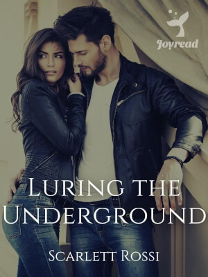 Read Luring the Underground Novel PDF Free Online Step-by-Step