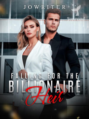 Read Falling For The Billionaire Heir Novel PDF Free Online Step-by-Step