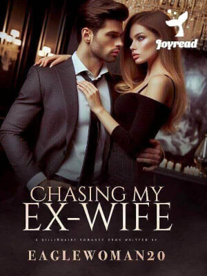 Read Chasing My Ex-wife Novel PDF Free Online Step-by-Step