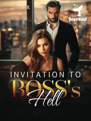 Read Invitation To Boss’s Hell Novel PDF Free Online Step-by-Step