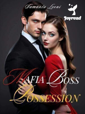 Read Mafia Boss Possession Novel PDF Free Online Step-by-Step