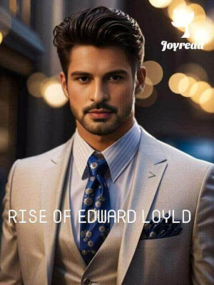 Read Rise Of Edward Loyld Novel PDF Free Online Step-by-Step