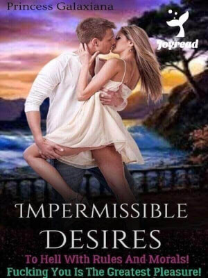 Read Impermissible Desires! Novel PDF Free Online Step-by-Step