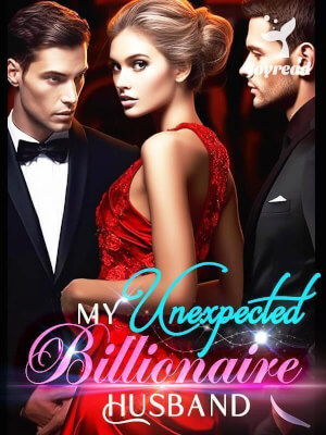 Read My Unexpected Billionaire Husband Novel PDF Free Online Step-by-Step