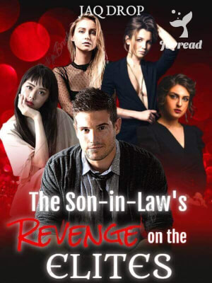 Read The Son-in-law’s Revenge Against The Elites Novel PDF Free Online Step-by-Step