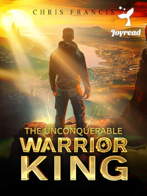 Read The Unconquerable Warrior King Novel PDF Free Online Step-by-Step