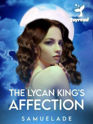 Read The Lycan King’s Affection Novel PDF Free Online Step-by-Step