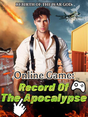 Read Online Game: Record Of The Apocalypse Novel PDF Free Online Step-by-Step