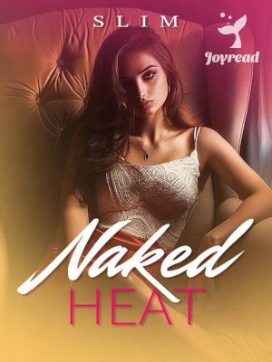 Read Naked Heat Novel PDF Free Online Step-by-Step