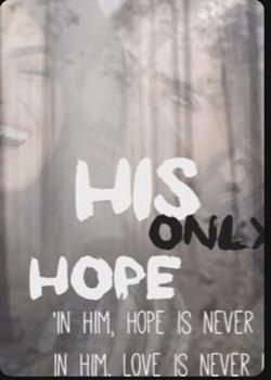 Read His only hope  Novel by Shannon ellesse  PDF Online Step-by-Step