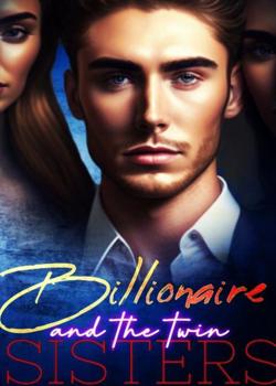 Read BILLIONAIRE AND THE TWIN SISTERS Novel by Dl promise7 PDF Online Step-by-Step