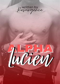 Read Alpha Lucien Novel by Resurgence PDF Online Step-by-Step