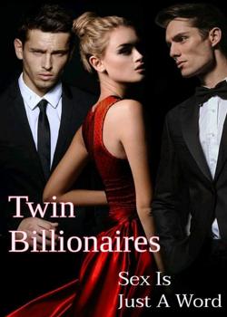 Read Twin Billionaires Novel by Perezz PDF Online Step-by-Step