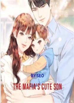 Read The Mafia’s Cute Son Novel by Seo PDF Online Step-by-Step