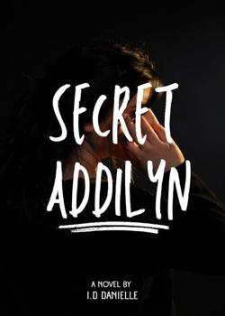 Read Secret Addilyn Novel by AG Demiey  PDF Online Step-by-Step