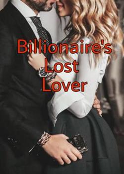 Read Billionaire’s Lost Lover Novel by shy_soulful PDF Online Step-by-Step