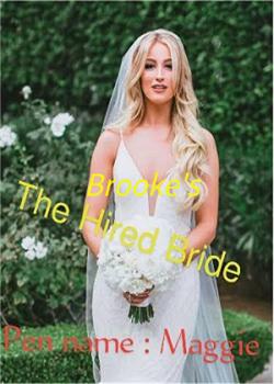 Read The Brooke’s Hired Bride Novel by magdaleneb831 PDF Online Step-by-Step