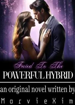 Read Fated to the Powerful Hybrid  Novel by Marvie Xim PDF Online Step-by-Step