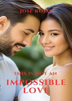 Read This is not an Imposible Love Novel by Joselu Rojas PDF Online Step-by-Step