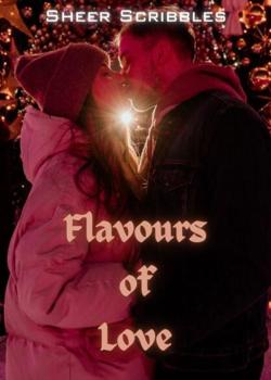 Read Flavours Of Love Novel by Sheer Scribbles PDF Online Step-by-Step