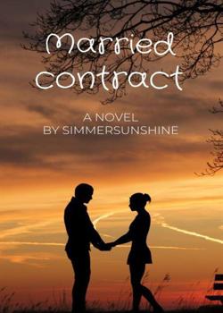 Read Married Contract Novel by simmersunshine PDF Online Step-by-Step