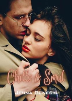 Read Chills and Smut Novel by Jenna Genesis PDF Online Step-by-Step