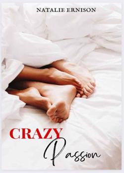 Read CRAZY PASSION Novel by Natalie Ernison PDF Online Step-by-Step