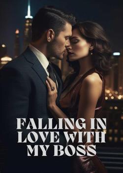 Read Falling in love with my Boss Novel by Sammyzane1738 PDF Online Step-by-Step