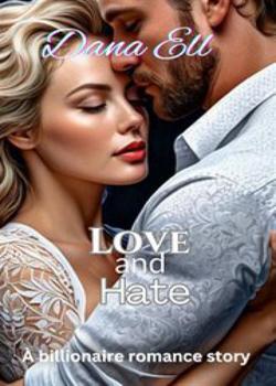 Read Love And Hate…. Novel by Dana Ell PDF Online Step-by-Step