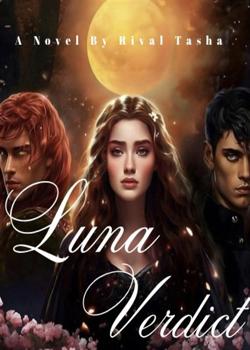 Read Luna Verdict Novel by Rival T PDF Online Step-by-Step