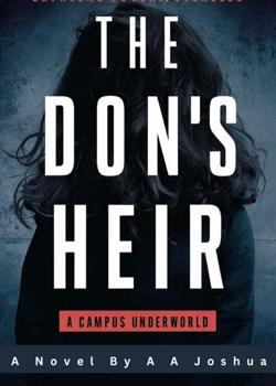 Read The Don’s Heir: A Campus Underworld Novel by A A Joshua PDF Online Step-by-Step