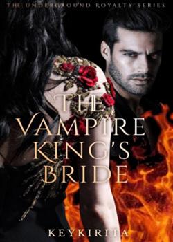 Read The Vampire King’s Bride Novel by Key Kirita PDF Online Step-by-Step