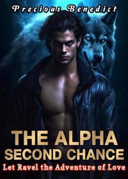 Read The Alpha Second Chance  Novel by Precious Benedict  PDF Online Step-by-Step