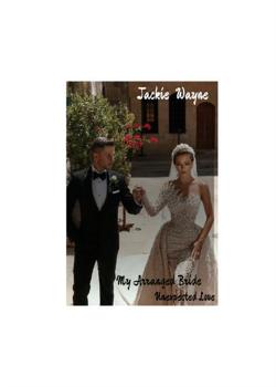 Read Arranged Bride, Unexpected Love  Novel by Jackie Wayne PDF Online Step-by-Step