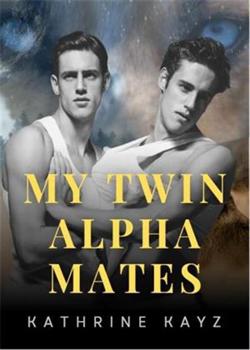 Read My Twin Alpha Mates Novel by kathrine kayz PDF Online Step-by-Step