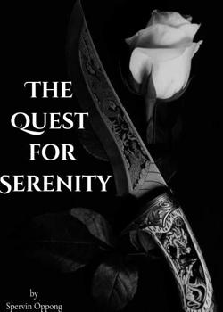 Read  The Quest for Serenity  Novel by Spervin PDF Online Step-by-Step