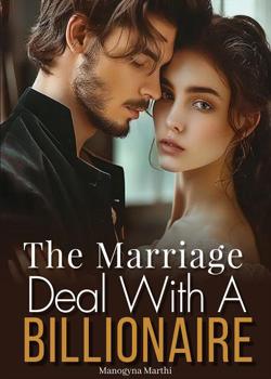 Read The Marriage Deal with a Billionaire Novel by Manogyna Marthi PDF Online Step-by-Step