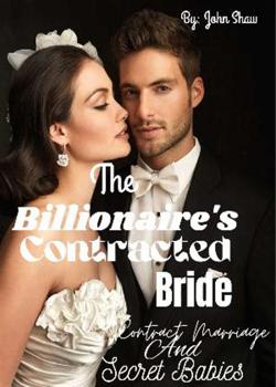 Read The Billionaire’s Contracted Bride. Novel by John Shaw PDF Online Step-by-Step