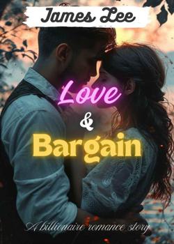 Read Love and Bargain Novel by James Lee PDF Online Step-by-Step